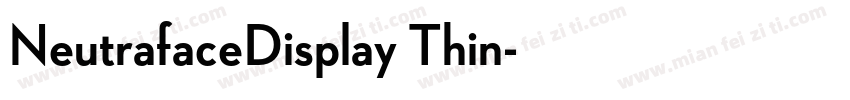 NeutrafaceDisplay Thin字体转换
